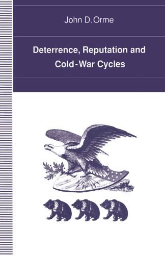 ﻿بازدارندگی، شهرت و چرخه های جنگ سرد