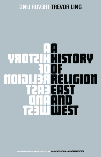 ﻿تاریخ دین شرق و غرب: مقدمه و تفسیر