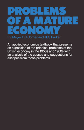 ﻿مشکلات یک اقتصاد بالغ: متنی برای دانشجویان اقتصاد بریتانیا