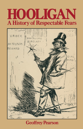 ﻿هولیگان: تاریخچه ترس های قابل احترام