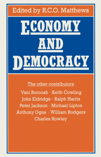 ﻿اقتصاد و دموکراسی: مجموعه مقالات بخش F (اقتصاد) انجمن بریتانیا برای پیشرفت علم، نورویچ 1984