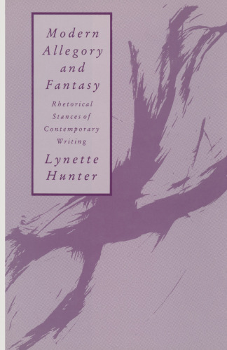 ﻿تمثیل و فانتزی مدرن: مواضع بلاغی نویسندگی معاصر