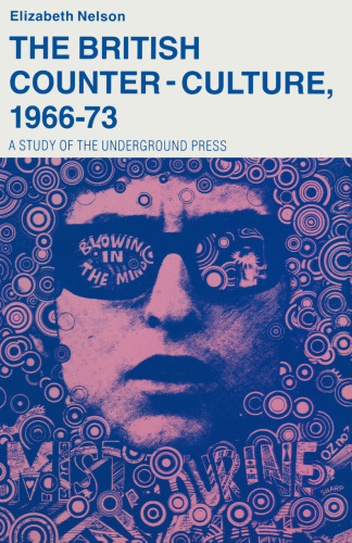 ﻿ضد فرهنگ بریتانیا، 1966-1973: مطالعه مطبوعات زیرزمینی