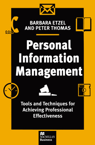 ﻿مدیریت اطلاعات شخصی: ابزارها و تکنیک های دستیابی به اثربخشی حرفه ای