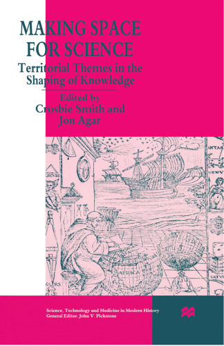 ﻿ایجاد فضا برای علم: مضامین سرزمینی در شکل‌دهی دانش
