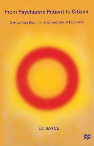 ﻿از بیمار روانپزشکی تا شهروند: غلبه بر تبعیض و طرد اجتماعی