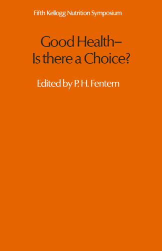 ﻿سلامتی - آیا انتخابی وجود دارد؟: پنجمین سمپوزیوم تغذیه کلوگ