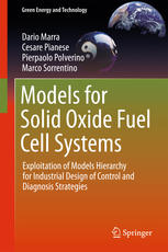 Models for Solid Oxide Fuel Cell Systems: Exploitation of Models Hierarchy for Industrial Design of Control and Diagnosis Strategies