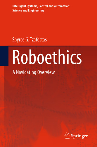 ﻿Roboethics: A Navigating Overview