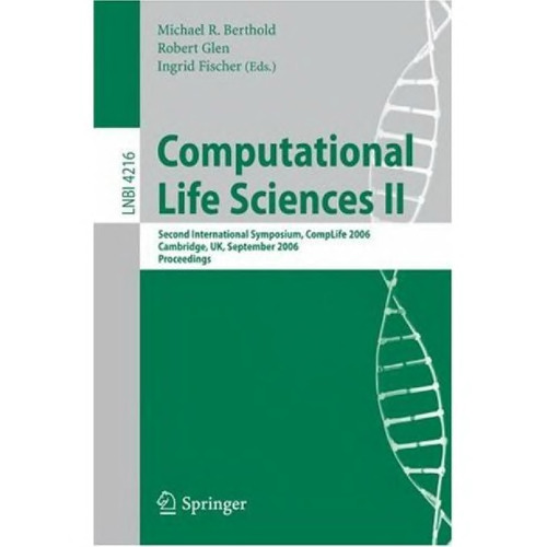 علوم زندگی محاسباتی II: دومین همایش بین المللی، CompLife 2006، کمبریج، انگلستان، 27-29 سپتامبر 2006. پرونده ها