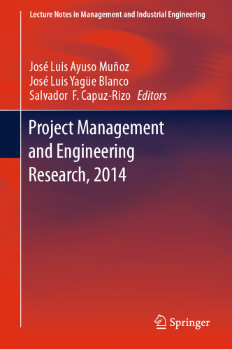 ﻿مدیریت پروژه و تحقیقات مهندسی، 2014: مقالات منتخب از هجدهمین کنگره بین المللی AEIPRO که در آلکانیز، اسپانیا، در سال 2014 برگزار شد.