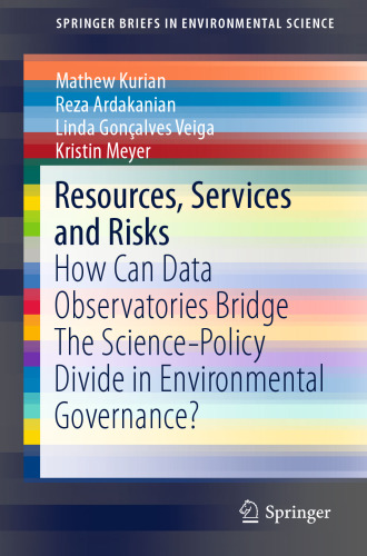 ﻿منابع ، خدمات و خطرات: چگونه رصدخانه های داده می توانند از تقسیم بندی سیاست و علم در حاکمیت محیط پیروی کنند؟