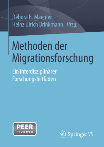 ﻿روش های تحقیق مهاجرت: راهنمای پژوهشی میان رشته ای