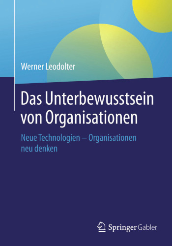 ﻿ضمیر ناخودآگاه سازمان ها: فناوری های جدید - بازاندیشی در سازمان ها