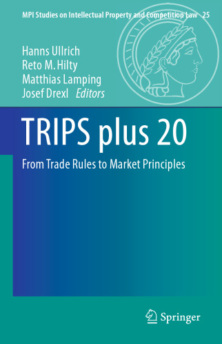 ﻿TRIPS plus 20: از قوانین تجارت تا اصول بازار