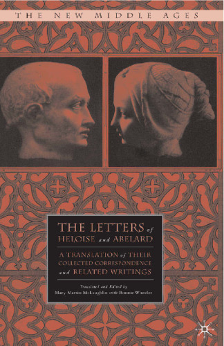 ﻿نامه های هلویز و آبلارد: ترجمه ای از مکاتبات جمع آوری شده و نوشته های مرتبط آنها