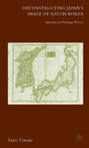 ﻿ساختارشکنی تصویر ژاپن از کره جنوبی: هویت در سیاست خارجی