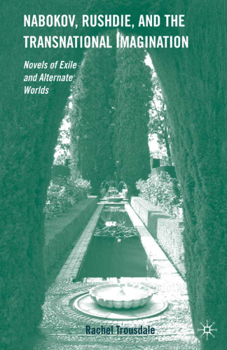 ﻿ناباکوف، رشدی و تخیل فراملی: رمان‌های تبعید و جهان‌های جایگزین