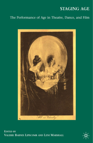 ﻿عصر صحنه سازی: اجرای سن در تئاتر، رقص و فیلم