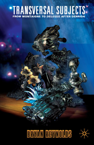 ﻿موضوعات عرضی: از مونتن تا دلوز پس از دریدا