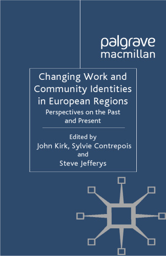 ﻿تغییر هویت های کاری و اجتماعی در مناطق اروپایی: دیدگاه های گذشته و حال