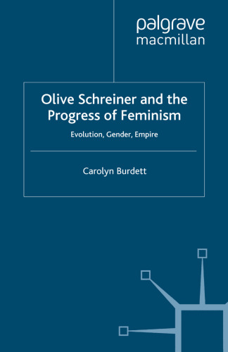 ﻿Olive Schreiner و پیشرفت فمینیسم: تکامل ، جنسیت ، امپراتوری