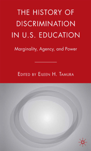 ﻿تاریخچه تبعیض در آموزش و پرورش ایالات متحده: حاشیه نشینی، نمایندگی و قدرت
