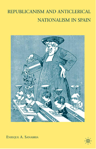 ﻿جمهوری خواهی و ناسیونالیسم ضد روحانی در اسپانیا