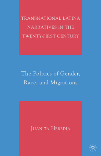 ﻿روایات فراملی لاتین در قرن بیست و یکم: سیاست جنسیت، نژاد و مهاجرت