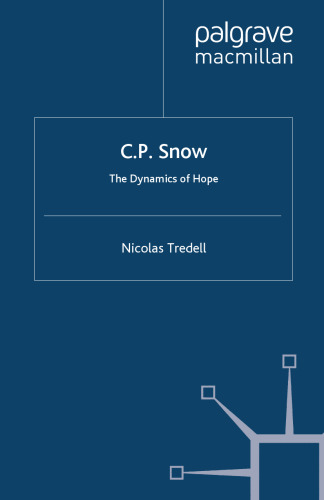 ﻿C.P. Snow: The Dynamics of Hope