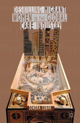 ﻿مهارت زدایی زنان مهاجر در صنعت مراقبت جهانی