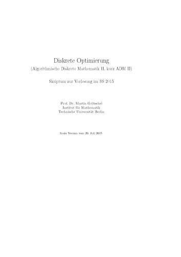 ﻿بهینه سازی گسسته (ریاضیات گسسته الگوریتمی II، به اختصار ADM II): اسکریپت برای سخنرانی در SS 2015