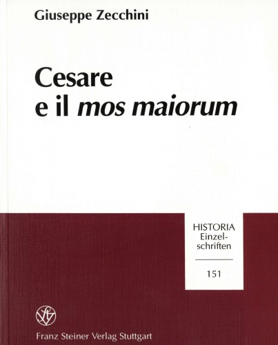 ﻿Caesar and the mos maiorum