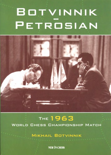 ﻿Botvinnik - Petrosian مسابقه قهرمانی شطرنج جهان در سال 1963