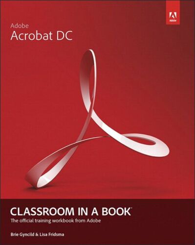 ﻿Adobe Acrobat DC Classroom in a Book