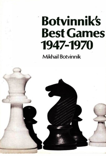 ﻿بهترین بازی های Botvinnik 1947-1970