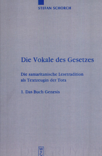 ﻿مصوت های قانون: سنت خواندن سامری به عنوان شاهد تورات ، جلد 1 ، کتاب پیدایش
