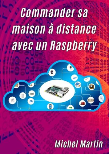 ﻿خانه خود را از راه دور با Raspberry Pi کنترل کنید