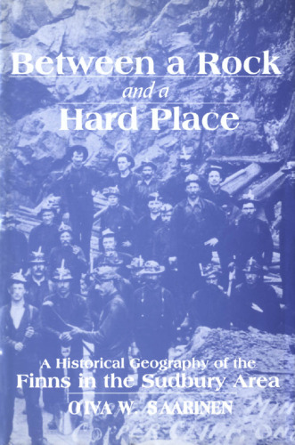 ﻿بین یک صخره و یک مکان سخت: جغرافیای تاریخی فنلاندی ها در منطقه سودبری