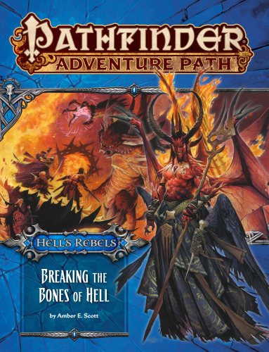 ﻿Pathfinder Adventure Path #102: Breaking the Bones of Hell (Hell’s Rebels 6 از 6)