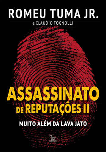 ﻿ترور شهرت II بسیار فراتر از Lava Jato