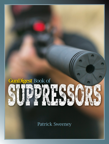﻿Gun Digest Book of Suppressors