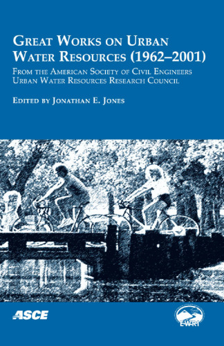 ﻿آثار بزرگ در مورد منابع آب شهری (1962-2001)، از انجمن مهندسین عمران آمریکا، شورای تحقیقات منابع آب شهری