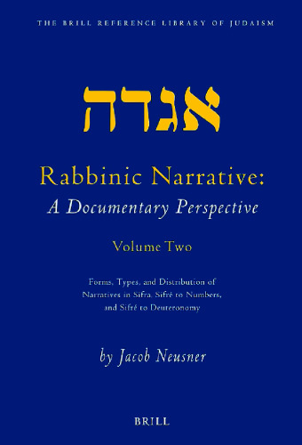 ﻿روایت خاخامی: دیدگاهی مستند. جلد اول، اشکال، انواع و توزیع روایات در میشنا، تراکت ابوت و توسفته.