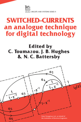 ﻿جریانهای سوئیچ شده: تکنیکی آنالوگ برای فناوری دیجیتال