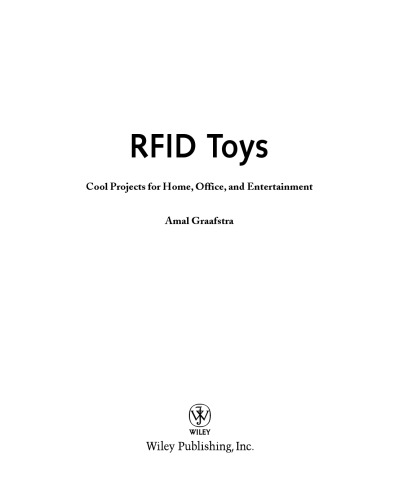 ﻿اسباب بازی های RFID: X پروژه های جالب برای خانه، اداره و سرگرمی