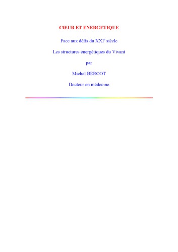 ﻿قلب و انرژی در مواجهه با چالش های قرن بیست و یکم: ساختارهای انرژی زندگی
