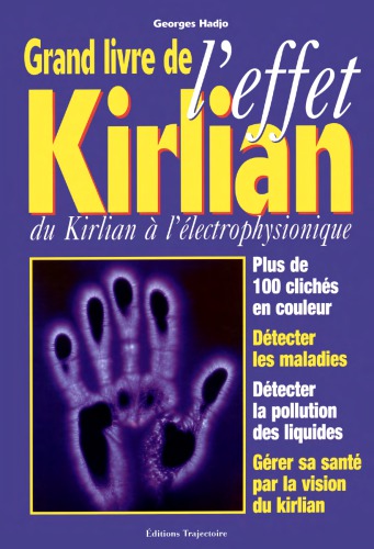 ﻿کتاب بزرگ اثر Kirlian: از Kirlian تا Electrophysionics