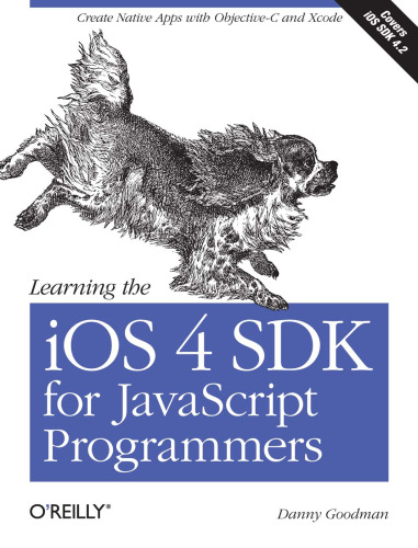 ﻿یادگیری iOS 4 SDK برای برنامه نویسان JavaScript: ایجاد برنامه های بومی با Objective-C و Xcode
