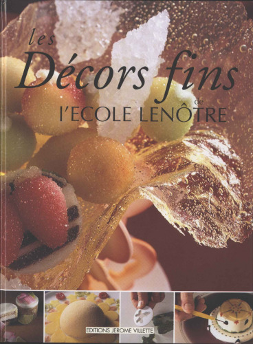 ﻿Les Decors fins de l'Ecole Lenotre